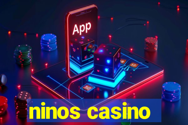 ninos casino